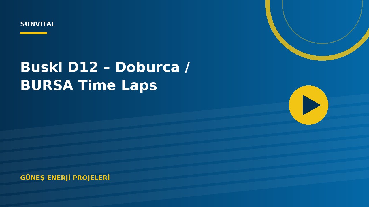 Buski D12 – Doburca / BURSA Time Laps