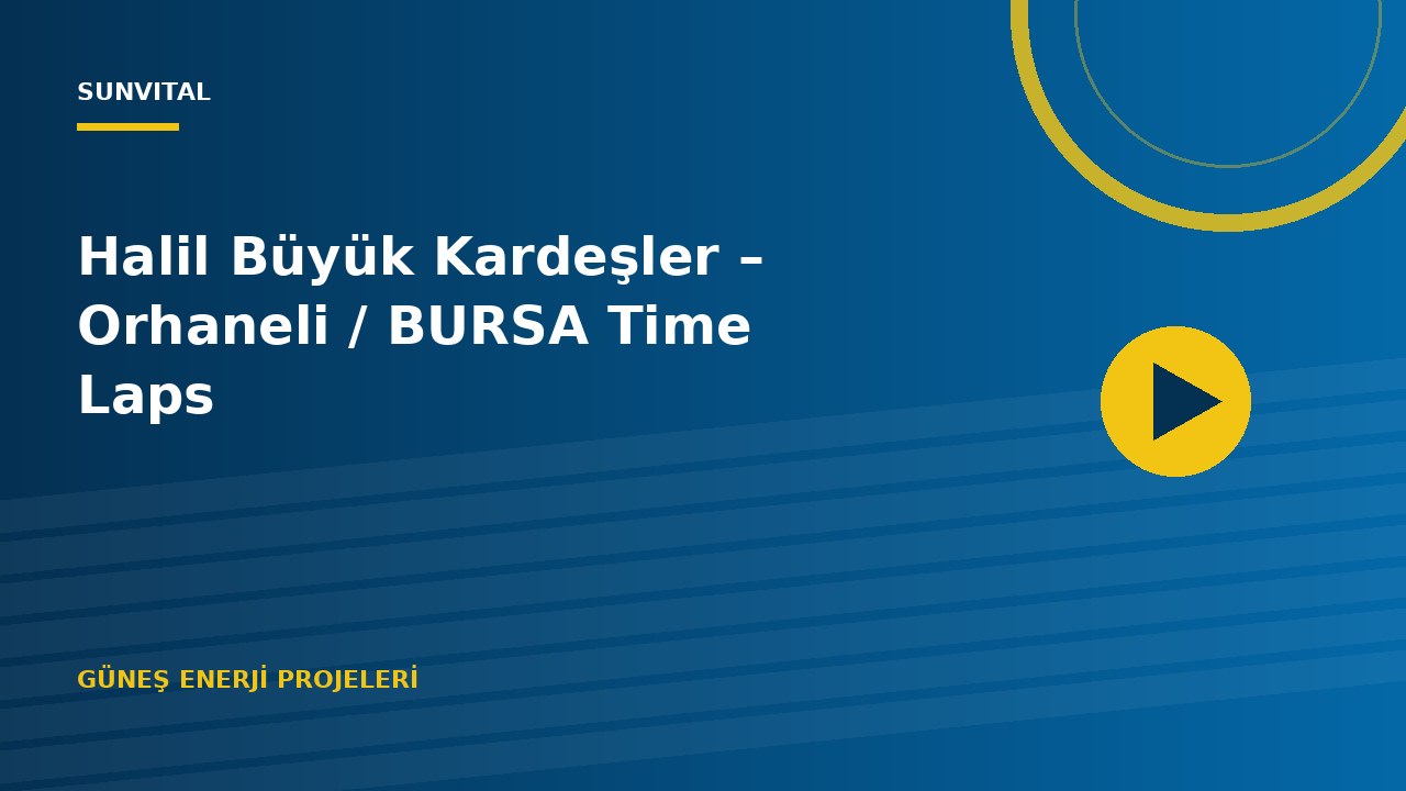 Halil Büyük Kardeşler – Orhaneli / BURSA Time Laps
